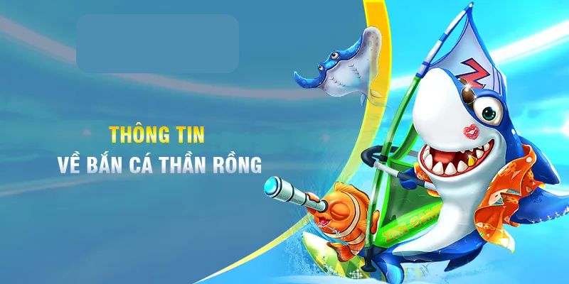 Sảnh bắn cá thần rồng 188BET đem tới các sảnh chơi hấp dẫn